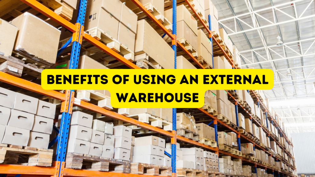 Benefits Of Using An External Warehouse - HD Drayage & Container ...